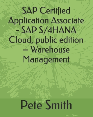 Book cover for SAP Certified Application Associate - SAP S/4HANA Cloud, public edition - Warehouse Management