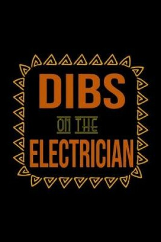 Cover of Dibs on the electrician