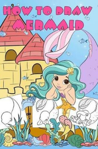 Cover of How to Draw Mermaid