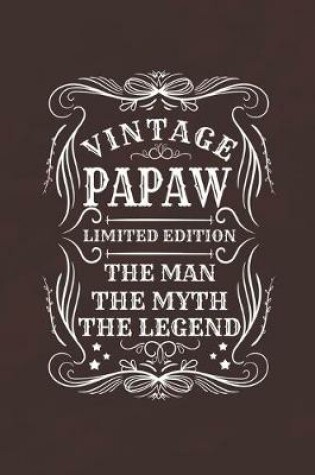 Cover of Vintage Papaw Limited Edition The Man The Myth The Legend