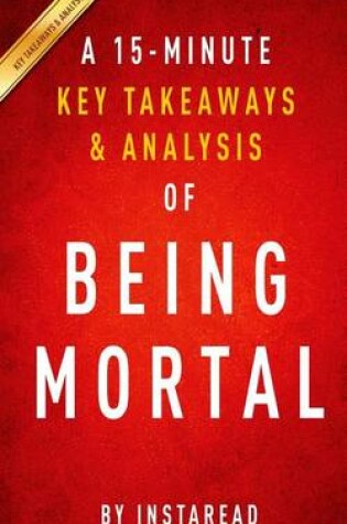 Cover of A 15-Minute Key Takeaways & Analysis of Being Mortal