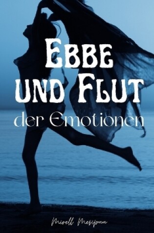 Cover of Ebbe und Flut der Emotionen