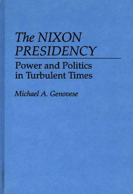 Book cover for The Nixon Presidency