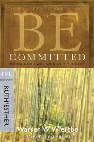 Cover of Be Committed (Ruth & Esther)