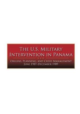 Cover of The U.S. Military Intervention in Panama