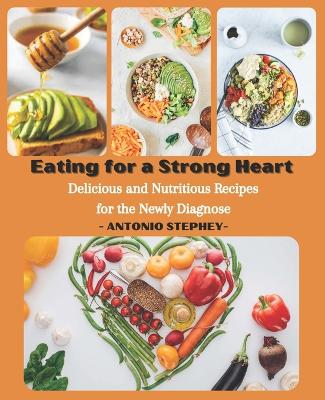 Cover of Eating for a Strong Heart