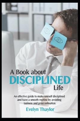 Book cover for A Book about Disciplined Life