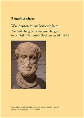 Book cover for Wie Aristoteles Ins Museum Kam