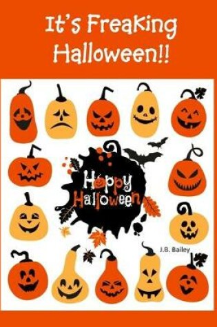Cover of It's Freaking Halloween!! Happy Halloween