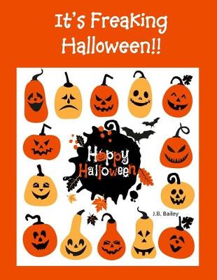Book cover for It's Freaking Halloween!! Happy Halloween