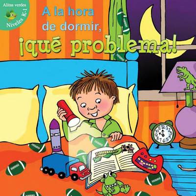 Cover of a la Hora de Dormir, Que Problema! (Bedtime Battles)