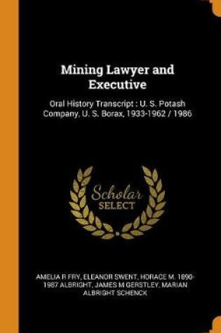 Cover of Mining Lawyer and Executive