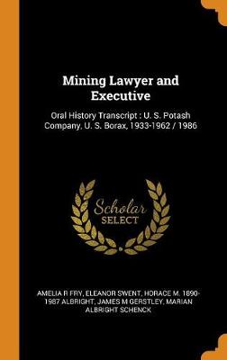 Book cover for Mining Lawyer and Executive