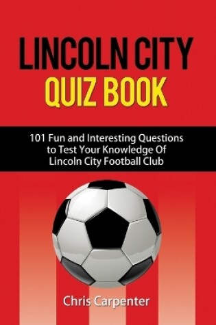 Cover of Lincoln City Quiz Book