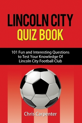 Book cover for Lincoln City Quiz Book