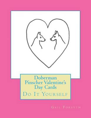 Book cover for Doberman Pinscher Valentine's Day Cards