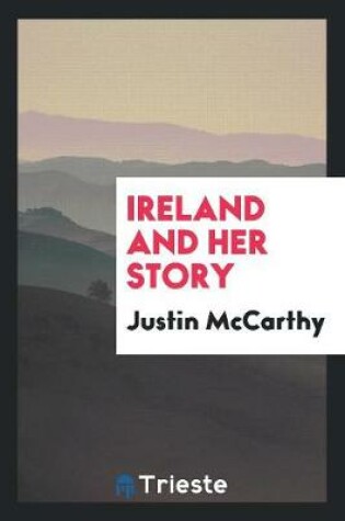 Cover of Ireland and Her Story