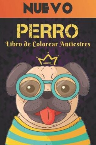 Cover of Libro de Colorear Antiestres Perro