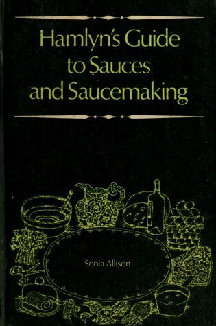 Cover of Guide to Sauces and Saucemaking