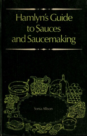 Book cover for Guide to Sauces and Saucemaking