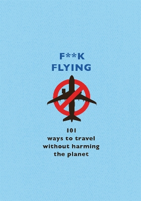 Book cover for F**k Flying