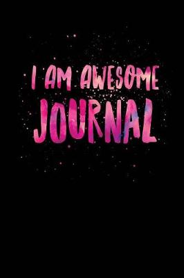 Cover of I Am Awesome Journal
