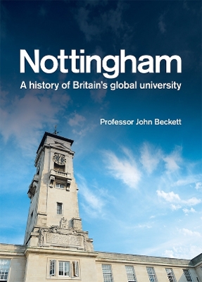 Book cover for Nottingham: A History of Britain's Global University