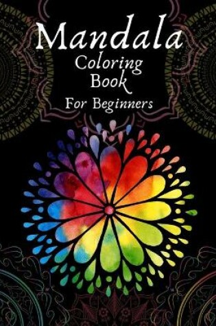 Cover of Mandala Coloring Book For Beginners