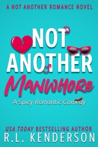 Cover of Not Another Manwhore