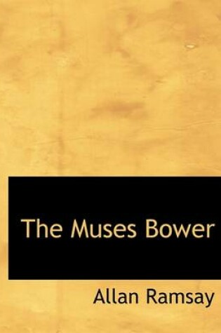 Cover of The Muses Bower