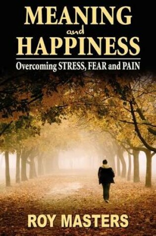 Cover of Meaning and Happiness