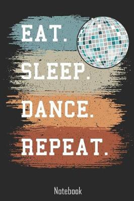 Book cover for Eat. Sleep. Dance. Repeat.