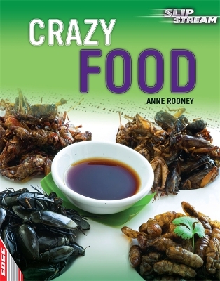Cover of EDGE: Slipstream Non-Fiction Level 2: Crazy Food