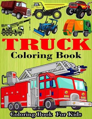 Book cover for Truck Coloring Book