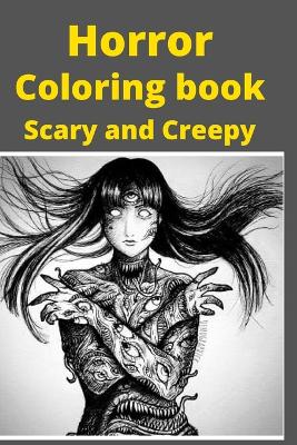 Book cover for Horror Coloring book Scary and Creepy