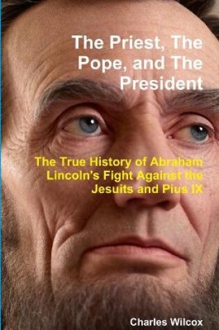 Cover of The Priest, The Pope, and The President