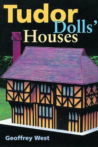 Cover of Tudor Dolls' Houses