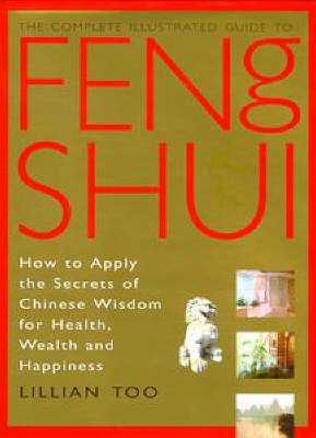 Book cover for The Complete Illustrated Guide to Feng Shui