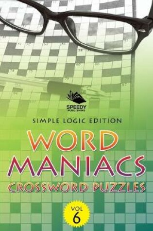 Cover of Word Maniacs Crossword Puzzles Vol 6