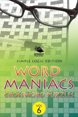 Cover of Word Maniacs Crossword Puzzles Vol 6