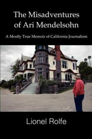 Cover of The Misadventures Of Ari Mendelsohn