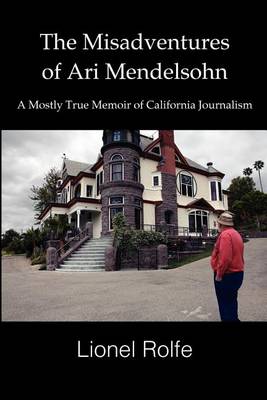 Book cover for The Misadventures Of Ari Mendelsohn