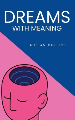 Cover of Dreams with Meaning