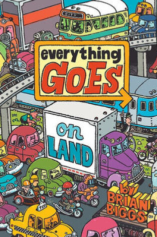 Cover of Everything Goes on Land