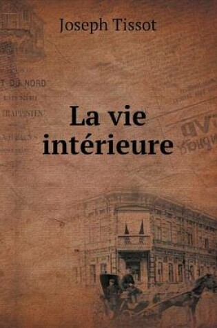 Cover of La vie intérieure