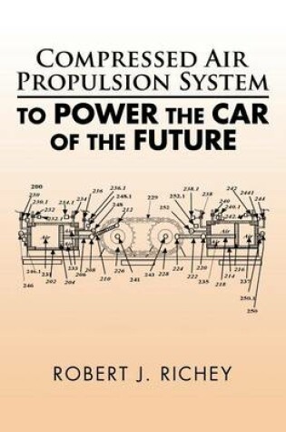 Cover of Compressed Air Propulsion System to Power the Car of the Future