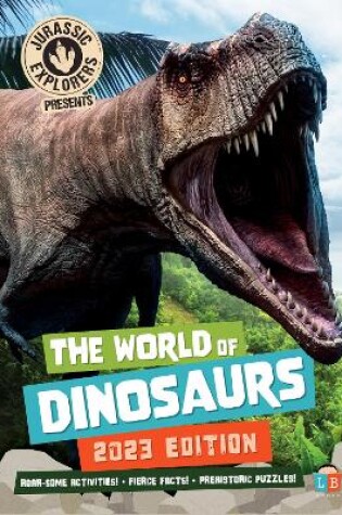 Cover of The World of Dinosaurs by JurassicExplorers 2023 Edition