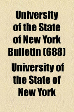 Cover of University of the State of New York Bulletin (688)