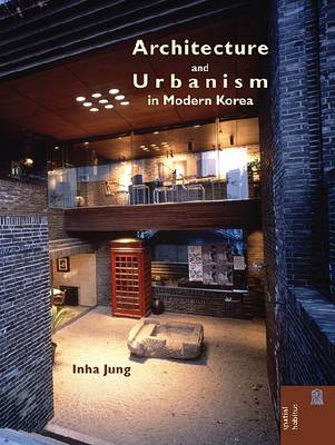 Book cover for Architecture and Urbanism in Modern Korea