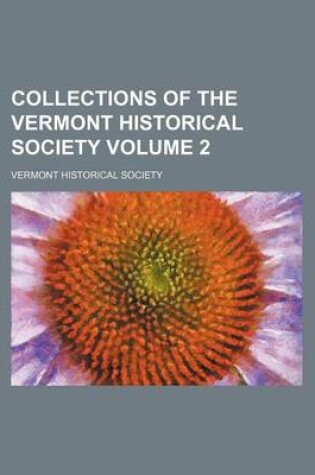 Cover of Collections of the Vermont Historical Society Volume 2